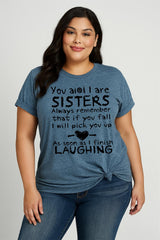 You And I Are Sisters Print Women Slogan Plus Size T-Shirt