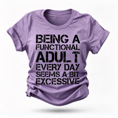 Being A Functional Fashion Letter Print Women Slogan T-Shirt