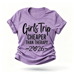 Girl's Trip 2026 Cheaper Letter Print Women Slogan T-Shirt