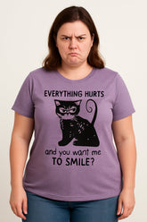 Everything Hurts Print Women Slogan Plus Size T-shirt