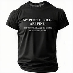 Mens My People Skills Are Fine Funny Graphics Printed Cotton Text Letters Casual T-Shirt