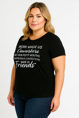 Work made us coworkers made us friends Letter Printed Plus Size T-Shirt