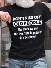 Men's Don't Piss Off Old People Svg, Funny Grandparents Loose Cotton Casual T-Shirt