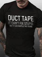 DUCT TAPE Print Men Slogan T-Shirt