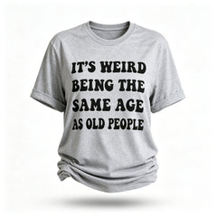 It's Weird Print Women Slogan T-Shirt