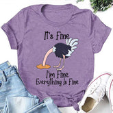 Funny Ostrich It's Fine Letter Print Women Slogan T-Shirt