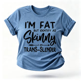 Camiseta feminina com slogan magro, mas me identifico como magra