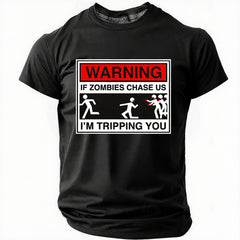 Warning If Zombies Chase Us Cotton T-Shirt