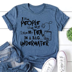 I Like People The Way Letter Print Women Slogan T-Shirt