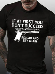If at First You Don't Succeed, Reload and Try Again Letter Print Men Slogan T-Shirt