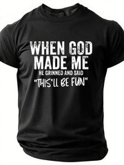 When God Made Me Letter Print Men Slogan T-Shirt