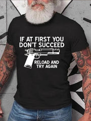 If at First You Don't Succeed, Reload and Try Again Letter Print Men Slogan T-Shirt