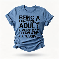Being A Functional Fashion Letter Print Women Slogan T-Shirt