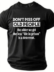 Men's Don't Piss Off Old People Svg, Funny Grandparents Loose Cotton Casual T-Shirt