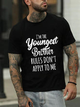 I'm The Youngest Brother Print Men Slogan T-Shirt