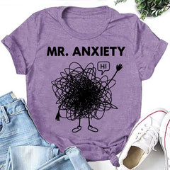 Mr.Anxiety Letter Print Women Slogan T-Shirt