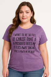 I Want To Be So Full Of Christ Letter Print Women Slogan Plus Size T-Shirt