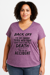 Back Off I’ve Got Enough To Deal With Today Print Women Slogan V neck Plus Size T-shirt