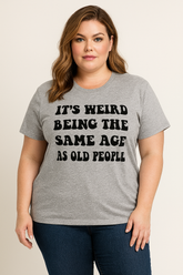 It's Weird Print Women Slogan Plus Size T-shirt