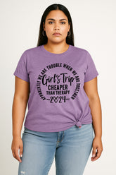 Girl's Trip 2024 Cheaper Letter Print Women Slogan Plus Size T-Shirt