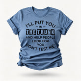 I'll Put You In Fashion Letter Print Women Slogan T-Shirt