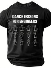 Men's Funny Dance Lessons For Engineers Graphic Printing Loose Cotton Casual Text Letters T-Shirt