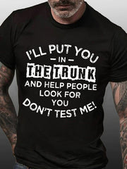 I'll Put You In The Trunk Print Men Slogan T-Shirt