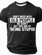 Men's Old People Sarcastic Funny Slang Short Sleeve T-shirt