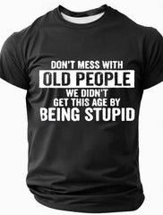 Men's Old People Sarcastic Funny Slang Short Sleeve T-shirt