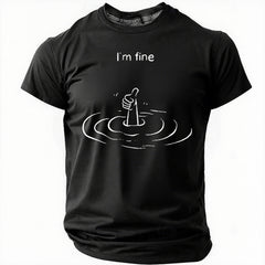 I'm Fine Letter Print Men Slogan T-Shirt