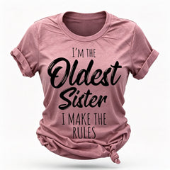 Je suis la sœur la plus âgée mode lettre impression femmes Slogan T-Shirt