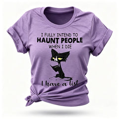J'ai pleinement l'intention de hanter les gens, t-shirt avec slogan imprimé pour femmes 