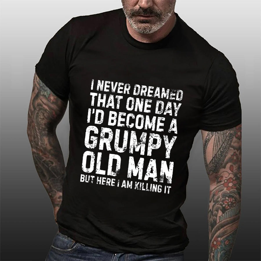 Eu nunca sonhei imprimir camiseta masculina com slogan 