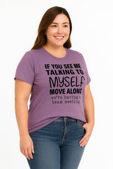 If You See Me Talking To Myself Print Women Slogan Plus Size T-Shirt