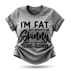 Camiseta feminina com slogan magro, mas me identifico como magra 