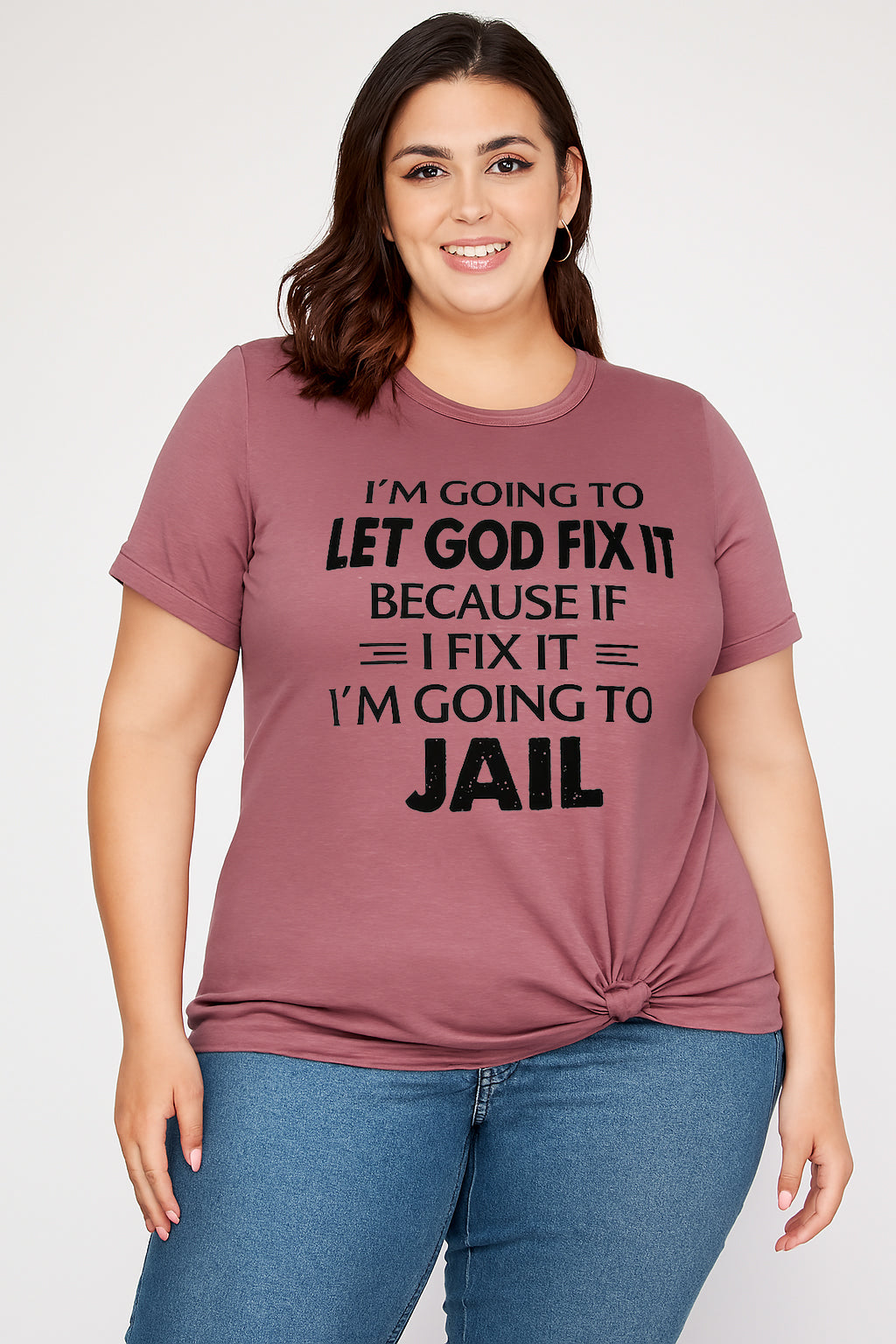 I'm Going To Let God Fix It Print Women Slogan Plus Size T-Shirt