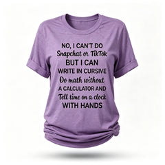 No I Can't Do Snapchat On Tiktok Print Women Slogan T-Shirt