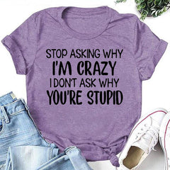 Stylish I'm Crazy Letter Print Women Slogan T-Shirt