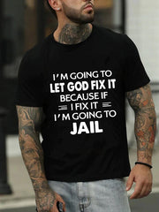 Vou deixar Deus consertar isso Imprimir camiseta masculina com slogan 