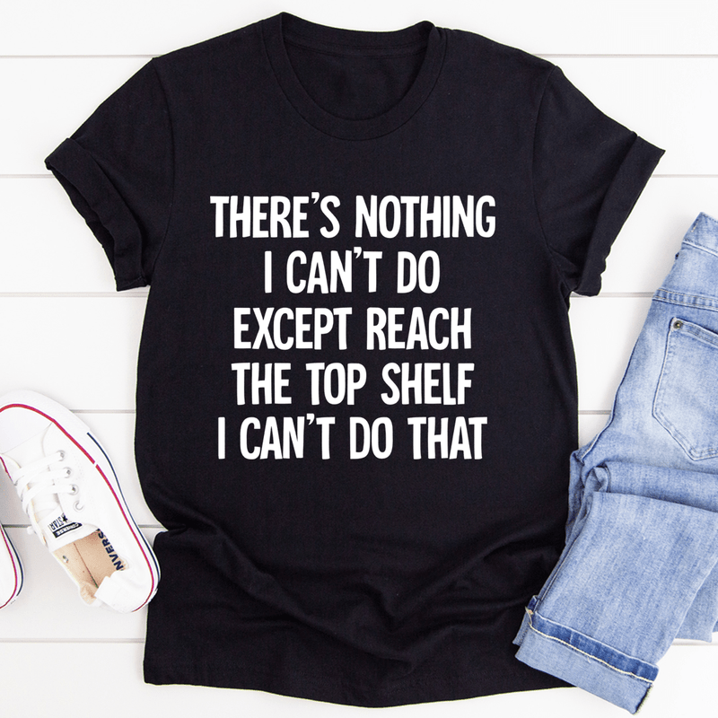 "There Is Nothing I Can't Do ……"Letter Printed T-Shirt