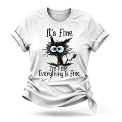 It's Fine I'm Fine Cat Print Women Slogan T-Shirt