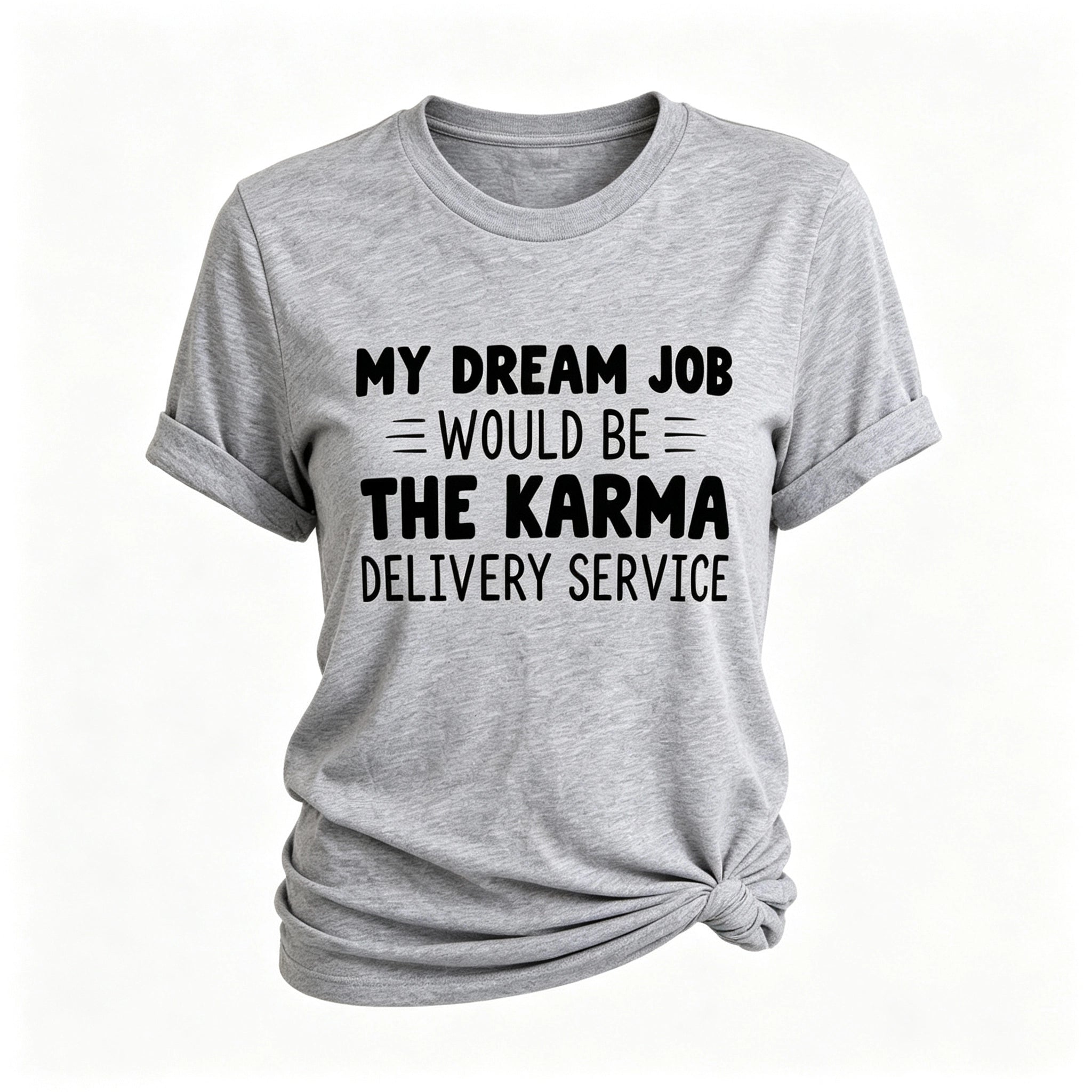 My Dream Job Will Be Print Women Slogan T-Shirt