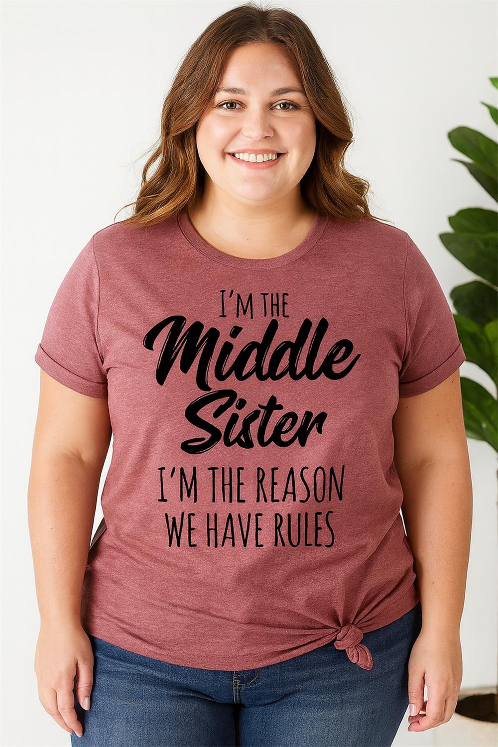 I Am The Middle Sister Fashion Letter Print Women Slogan Plus Size T-Shirt