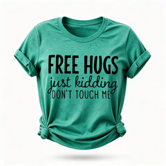 Free Hugs Fashion Letter Print Women Slogan T-Shirt