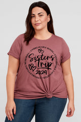 Sisters Trip 2024 Letter Print Women Slogan Plus Size T-Shirt