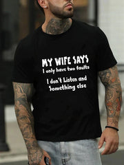 Ma femme dit imprimer hommes Slogan T-Shirt 