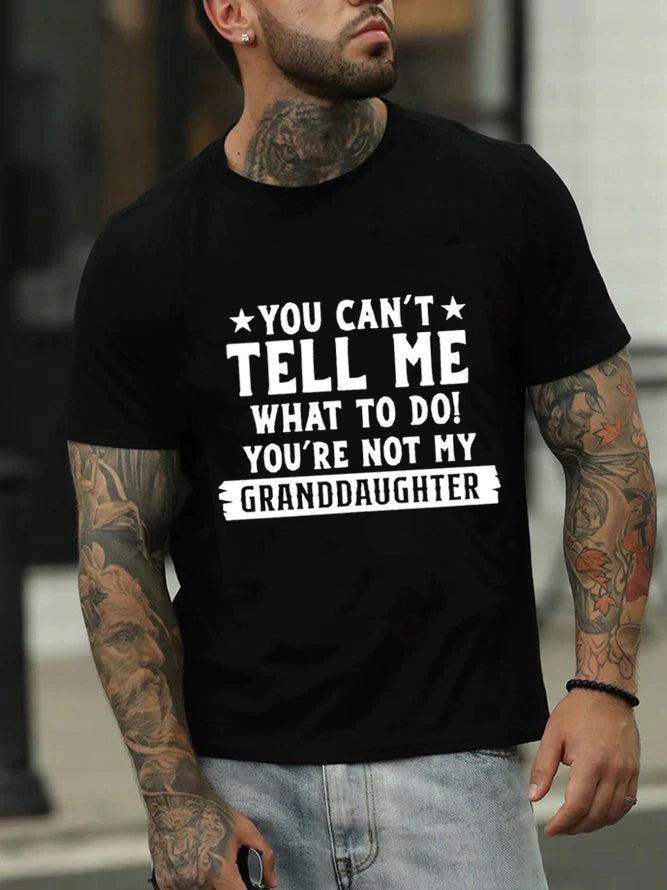 VOCÊ NÃO PODE ME DIZER Imprimir camiseta masculina com slogan 