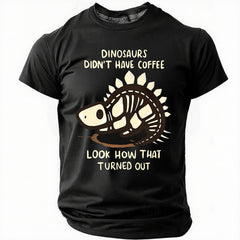 Dinosaur Had No Coffee Cotton T-Shirt