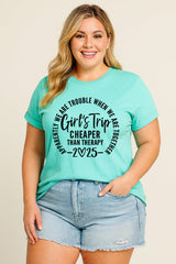 Girl's Trip 2025 Cheaper Letter Print Women Slogan Plus Size T-Shirt