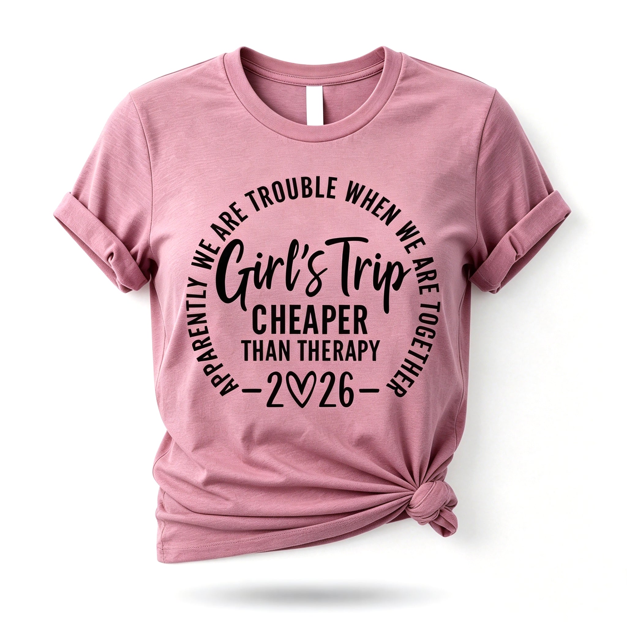 Girl's Trip Cheaper Than Therapy 2026 Letter Print Women Slogan T-Shirt